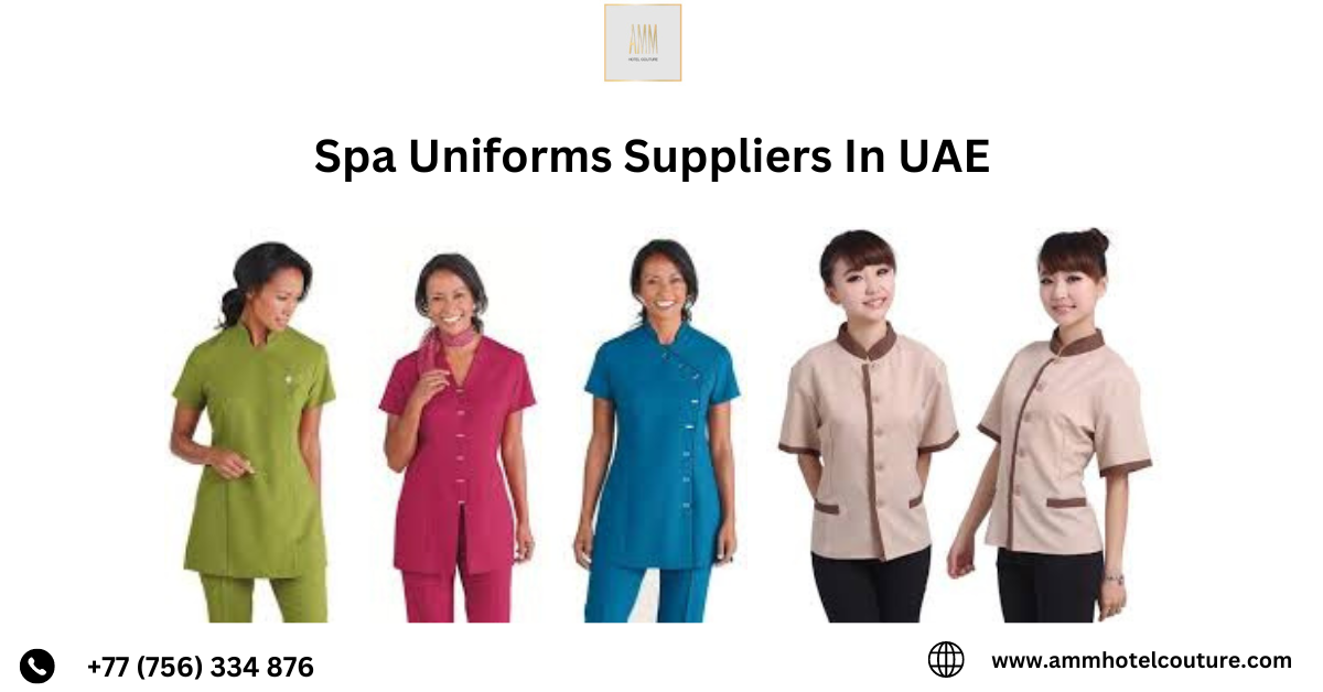 Best Modern Spa Uniforms Suppliers in UAE – Amm Hotel Couture